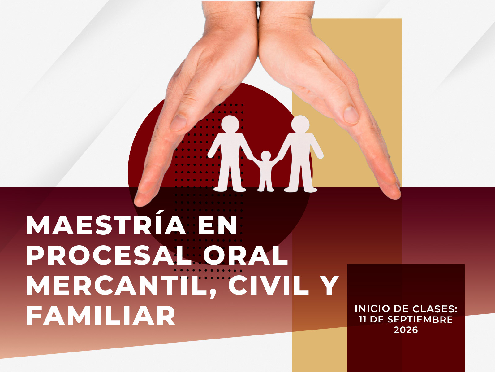 Maestría en Derecho Procesal, Oral, Mercantil, Civil y Familiar 